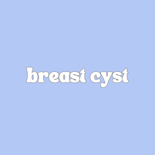 Breast Cyst