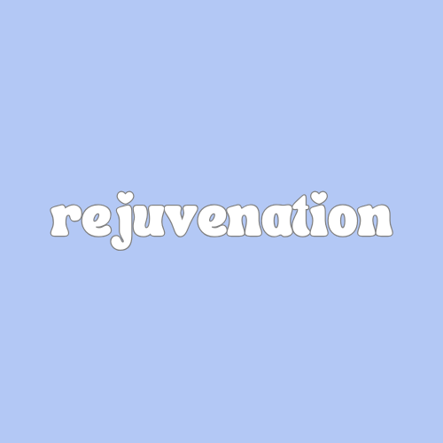Rejuvenation