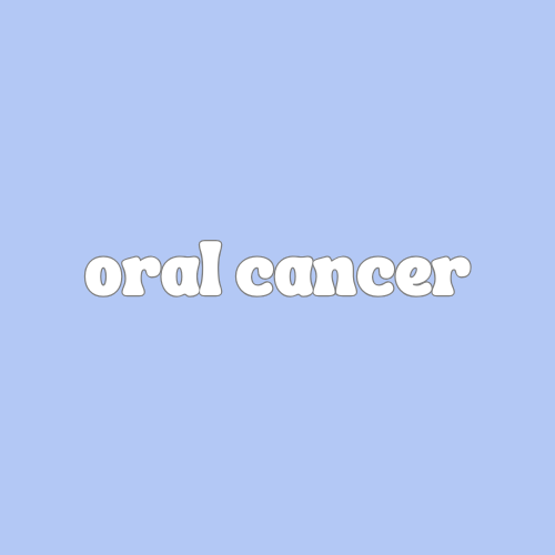 Oral Cancer