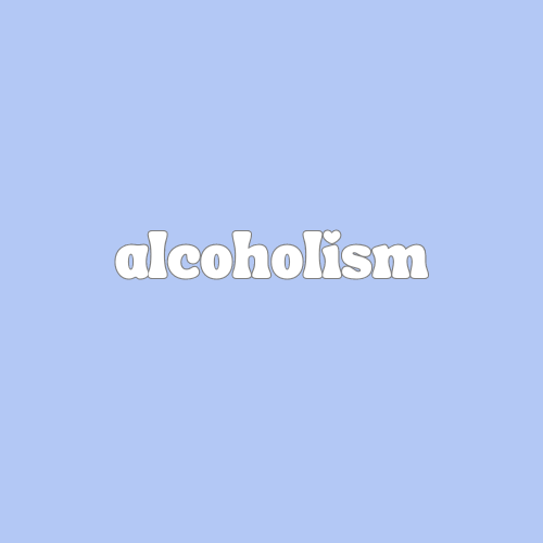 Alcoholism